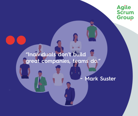 Scrum quote individuals don't build great companies